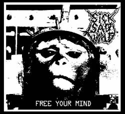 Sick Sad World (CAN) : Free Your Mind